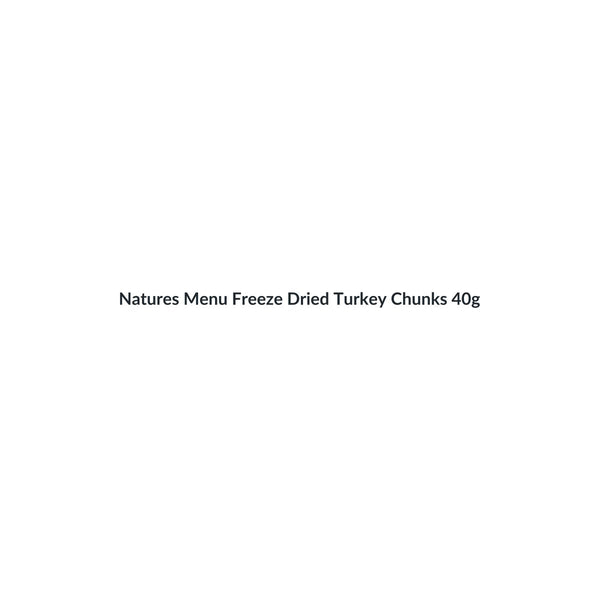 Natures Menu Freeze Dried Turkey Chunks 40g