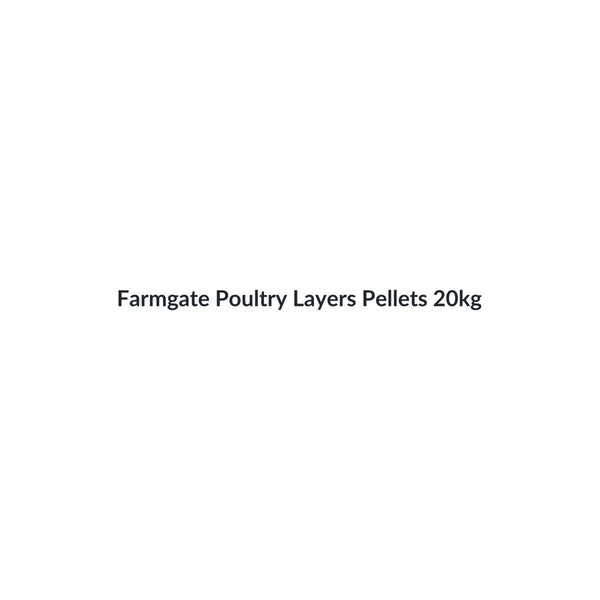 Farmgate Poultry Layers Pellets 20kg