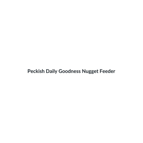 Peckish Daily Goodness Nugget Feeder