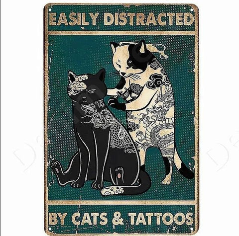 Distracted by Cats & Tats Tin Sign