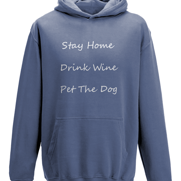 Men's Stay Home Drink Wine Pet The Dog White Writing Hoodie