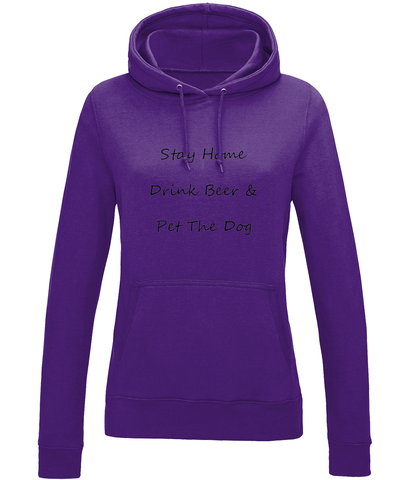 Women's Stay Home Drink Beer & Pet The Dog Black Writing Hoodie