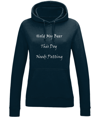 Women's Hold My Beer This Dog Needs Petting White Writing Hoodie