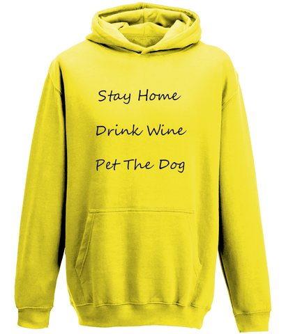 Men's Stay Home Drink Wine Pet The Dog Black Writing Hoodie