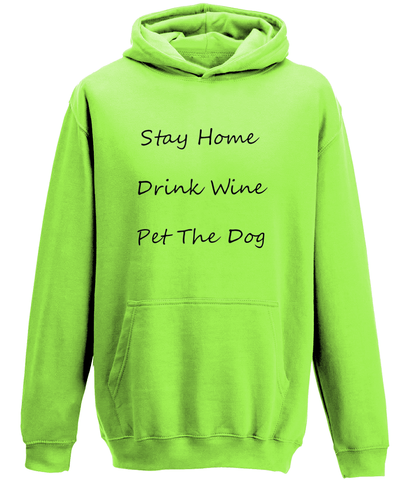Men's Stay Home Drink Wine Pet The Dog Black Writing Hoodie