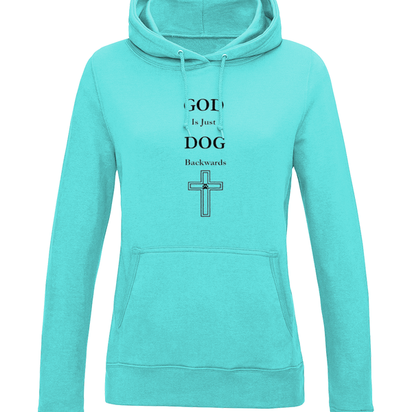 Women's God Is Just Dog Backwards Hoodie