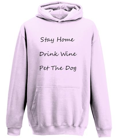 Men's Stay Home Drink Wine Pet The Dog Black Writing Hoodie