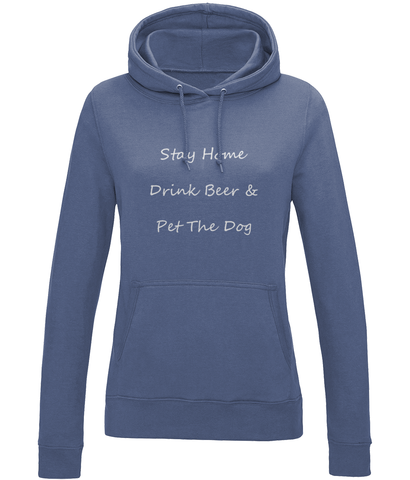 Women's Stay Home Drink Beer & Pet The Dog White Writing Hoodie