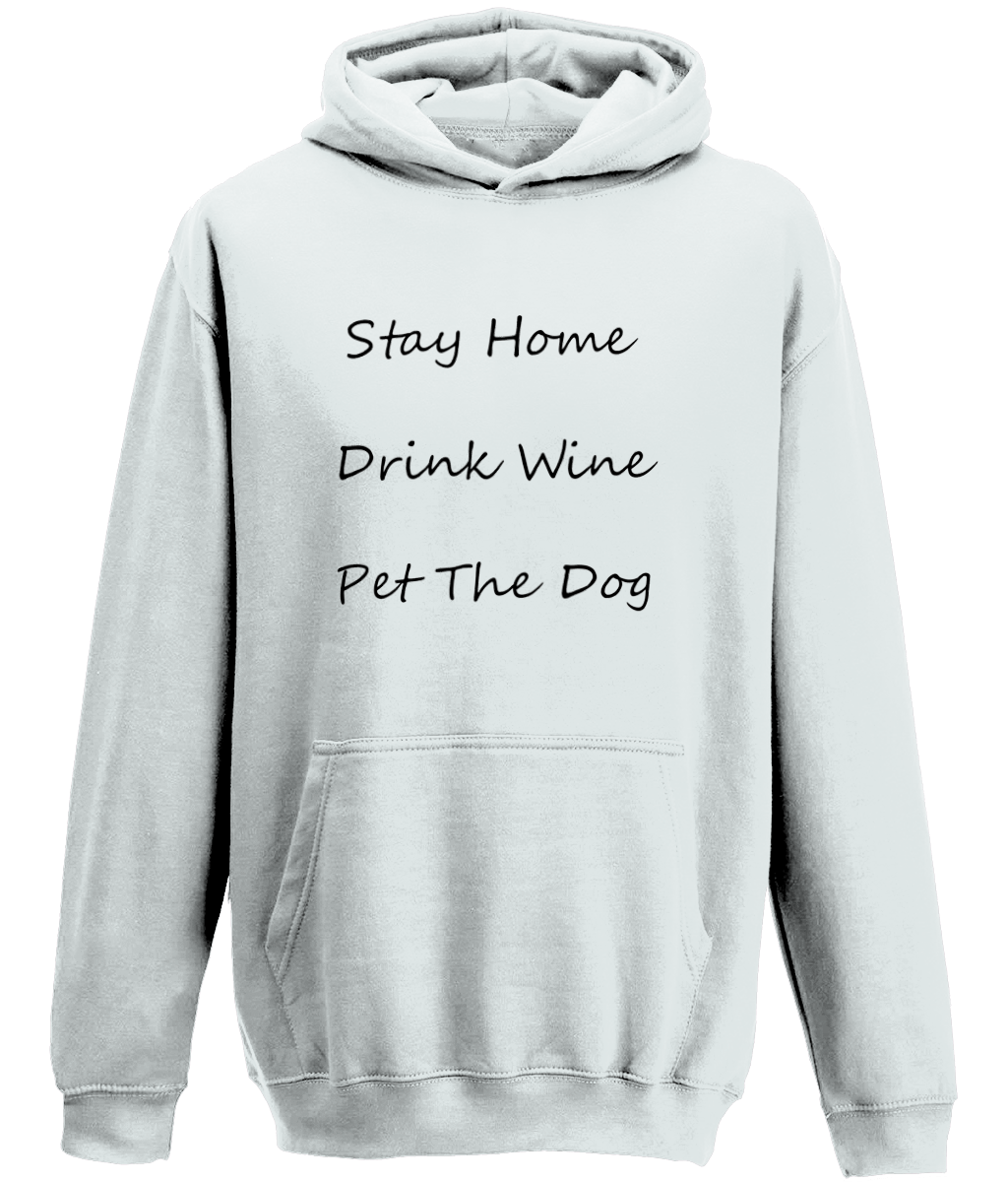 Men's Stay Home Drink Wine Pet The Dog Black Writing Hoodie