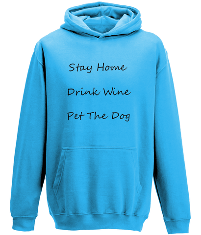 Men's Stay Home Drink Wine Pet The Dog Black Writing Hoodie