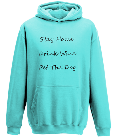 Men's Stay Home Drink Wine Pet The Dog Black Writing Hoodie