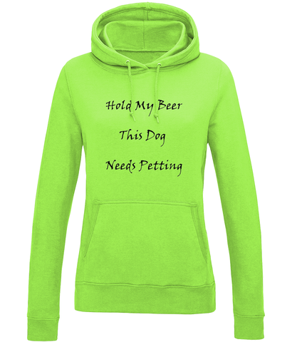 Women's Hold My Beer This Dog Needs Petting Black Writing Hoodie