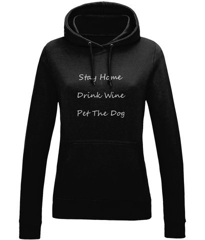 Women's Stay Home Drink Wine Pet The Dog White Writing