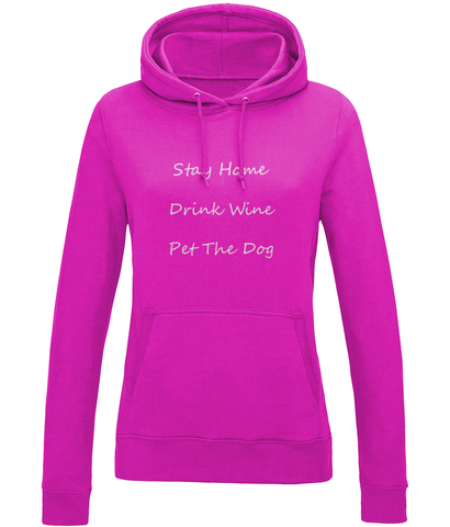 Women's Stay Home Drink Wine Pet The Dog White Writing