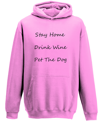 Men's Stay Home Drink Wine Pet The Dog Black Writing Hoodie