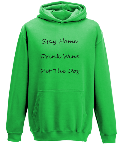 Men's Stay Home Drink Wine Pet The Dog Black Writing Hoodie