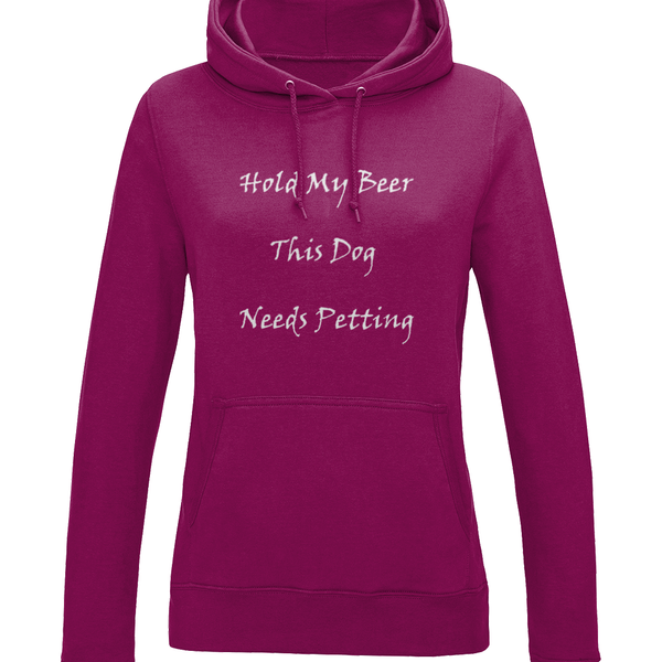 Women's Hold My Beer This Dog Needs Petting White Writing Hoodie