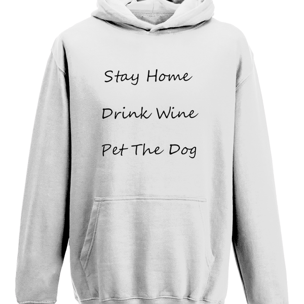 Men's Stay Home Drink Wine Pet The Dog Black Writing Hoodie