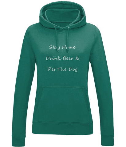 Women's Stay Home Drink Beer & Pet The Dog White Writing Hoodie
