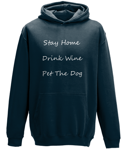 Men's Stay Home Drink Wine Pet The Dog White Writing Hoodie
