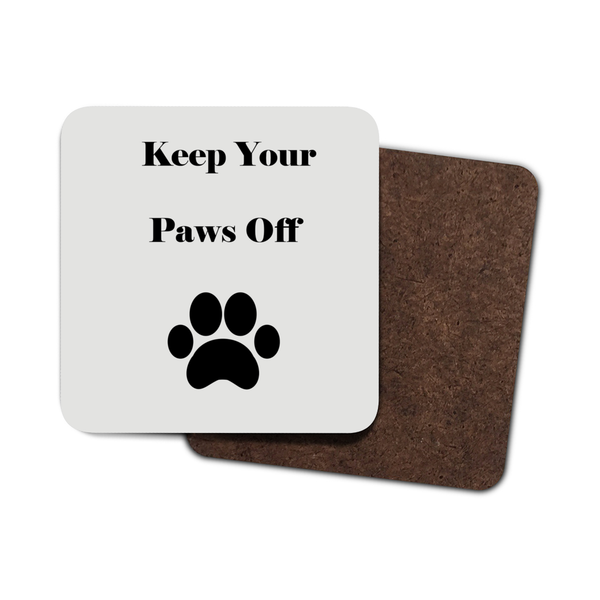 Pack Of 4 Keep Your Paws Off Coasters