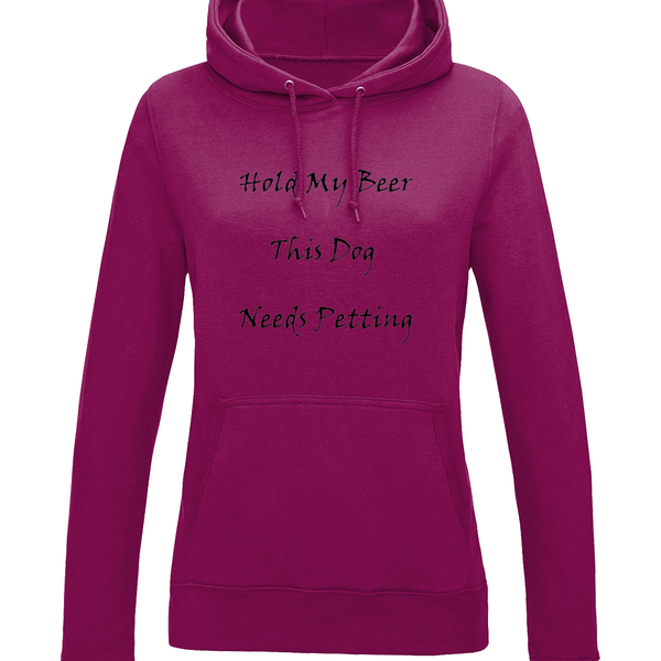 Women's Hold My Beer This Dog Needs Petting Black Writing Hoodie