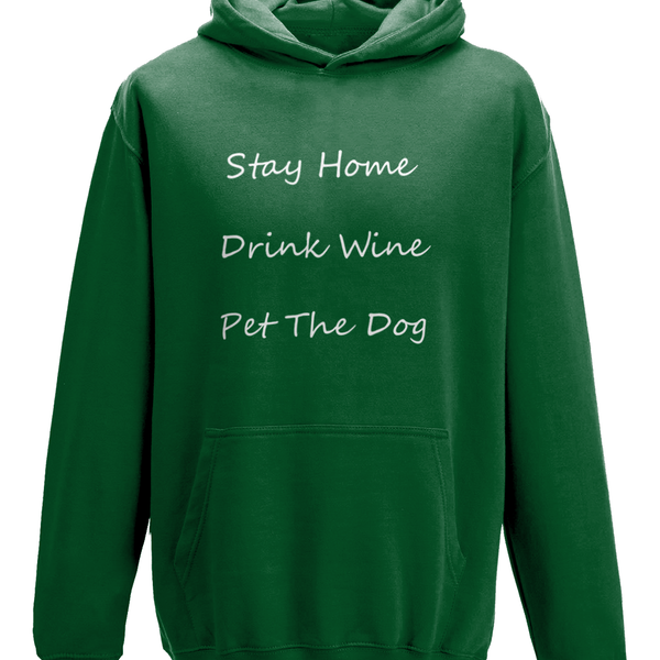 Men's Stay Home Drink Wine Pet The Dog White Writing Hoodie