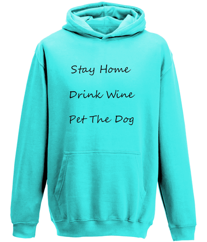 Men's Stay Home Drink Wine Pet The Dog Black Writing Hoodie