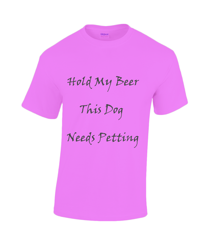 Men's Hold My Beer This Dog Needs Petting Black Writing T-Shirt