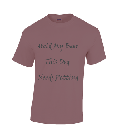 Men's Hold My Beer This Dog Needs Petting Black Writing T-Shirt